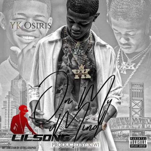 Yk Osiris - On My Mind